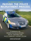The Definitive Guide to Passing the Police Recruitment Process (eBook): A Handbook For Prospective Police Officers, Special Constables And Police Community Support Officers